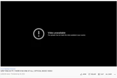 Hiện tại, khán giả tại Việt Nam sẽ không xem được MV “There’s no one at all” của Sơn Tùng M-TP. (Nguồn: Vietnam+)
