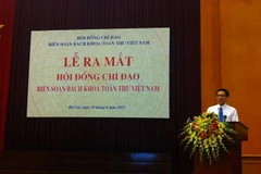 Ra mắt Hội đồng chỉ đạo biên soạn Bách khoa toàn thư Việt Nam