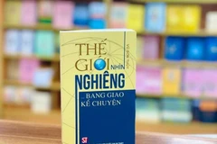 Ra mắt cuốn sách phác họa bức tranh ngoại giao Việt Nam thời đại Hồ Chí Minh