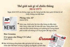 [Infographics] Thế giới nói gì về chiến thắng lịch sử 30/4/1975