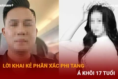 [Video] Lời khai mới của kẻ phân xác phi tang Á khôi 17 tuổi