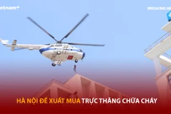 Bản tin 60s: Hà Nội đề xuất mua trực thăng chữa cháy 