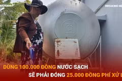 Bản tin 60s: Dùng 100.000 đồng nước sạch sẽ phải đóng 25.000 đồng phí xử lý