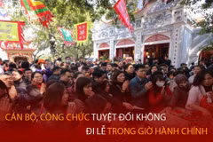 Bản tin 60s: Cán bộ, công chức tuyệt đối không đi lễ trong giờ hành chính