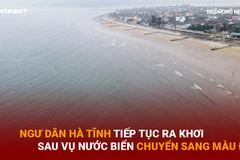 Bản tin 60s: Ngư dân Hà Tĩnh tiếp tục ra khơi sau vụ nước biển chuyển màu đỏ 