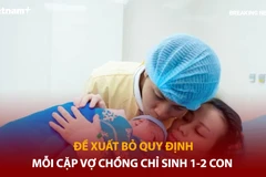 Bản tin 60s: Bộ Y tế đề xuất bỏ quy định mỗi cặp vợ chồng chỉ sinh 1-2 con 