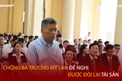 Bản tin 60s: Chồng bà Trương Mỹ Lan đề nghị được đòi lại tài sản