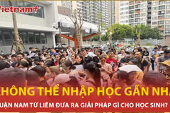Bản tin 60s: Học sinh ở sát trường không thể nhập học, quận Nam Từ Liêm nói gì? 