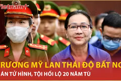 Bản tin 60s: Bị tuyên y án tử hình, bị cáo Trương Mỹ Lan có thái độ gây bất ngờ
