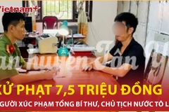 Bản tin 60s: Xử phạt người bình luận xúc phạm Tổng Bí thư, Chủ tịch nước Tô Lâm