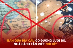 Bản tin 60s: Bán quả địa cầu có đường lưỡi bò, nhà sách Tân Việt nói gì?