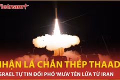 Mỹ khẩn trương ‘bung’ lá chắn THAAD, Israel tự tin đối phó tên lửa từ Iran