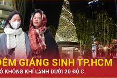 Dự báo đêm Giáng sinh tại Thành phố Hồ Chí Minh có không khí lạnh 20 độ C