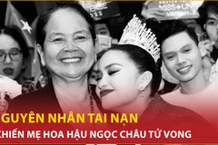 Bản tin 60s: Tiết lộ nguyên nhân tai nạn khiến mẹ Hoa hậu Ngọc Châu tử vong