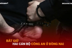 Bản tin 60s: Bắt giữ hai cán bộ công an ở Đồng Nai