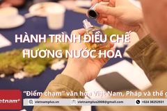 Hành trình điều chế mùi hương: “Điểm chạm” văn hóa giữa Việt Nam và thế giới