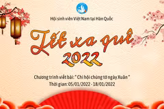 Đầm ấm chương trình Tết xa quê 2022 của sinh viên Việt Nam tại xứ Hàn