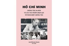 Bìa sách 'Hồ Chí Minh: Chủng tộc da đen và các tác phẩm chọn lọc về phân biệt chủng tộc'. (Ảnh: Quang Thịnh/TTXVN)