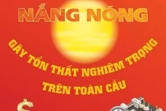 [Infographics] Nắng nóng gây tổn thất nghiêm trọng trên toàn cầu