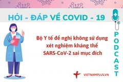 Hỏi đáp COVID-19: Có nên xét nghiệm kháng thể sau khi tiêm vaccine?