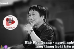 [Audio] Âm nhạc Phú Quang gợi nhắc những hoài niệm đẹp trong đời