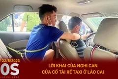 Bản tin 60s: Lời khai của nghi can cứa cổ tài xế taxi ở Lào Cai
