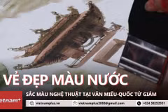 Văn Miếu-Quốc Tử Giám qua tranh màu nước đầy sống động và giàu cảm xúc