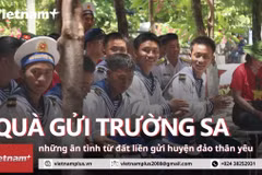 Những món quà ân tình từ đất liền gửi tới Trường Sa thân yêu