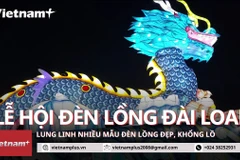 Lung linh lễ hội đèn lồng Đài Loan với thông điệp mời gọi bạn bè quốc tế