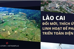Lào Cai đổi mới, thích ứng linh hoạt để phát triển toàn diện