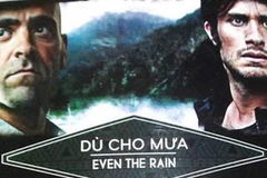 Một cảnh trong phim "Dù cho mưa" của đạo diễn Iciar Bollain. 