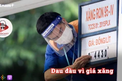 [Audio] "Đau đầu" vì giá xăng - Câu chuyện chưa rõ hồi kết