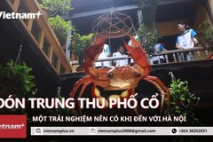 Đón Trung Thu nơi phố cổ: Một trải nghiệm nên có khi ghé thăm Hà Nội