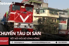 Hà Nội: Trải nghiệm chuyến tàu di sản kết nối đôi bờ sông Hồng