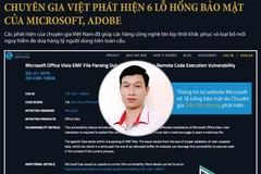 6 lỗ hổng bảo mật của Microsoft, Adobe do chuyên gia Việt phát hiện