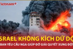 Israel không kích dữ dội, Liban yêu cầu Nga giúp đỡ giải quyết xung đột 