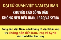 Đại sứ quán Việt Nam tại Iran khuyến cáo không nên đến Iran, Iraq, Syria