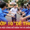 Bao giờ Hà Nội công bố điểm thi và điểm chuẩn vào lớp 10 công lập?