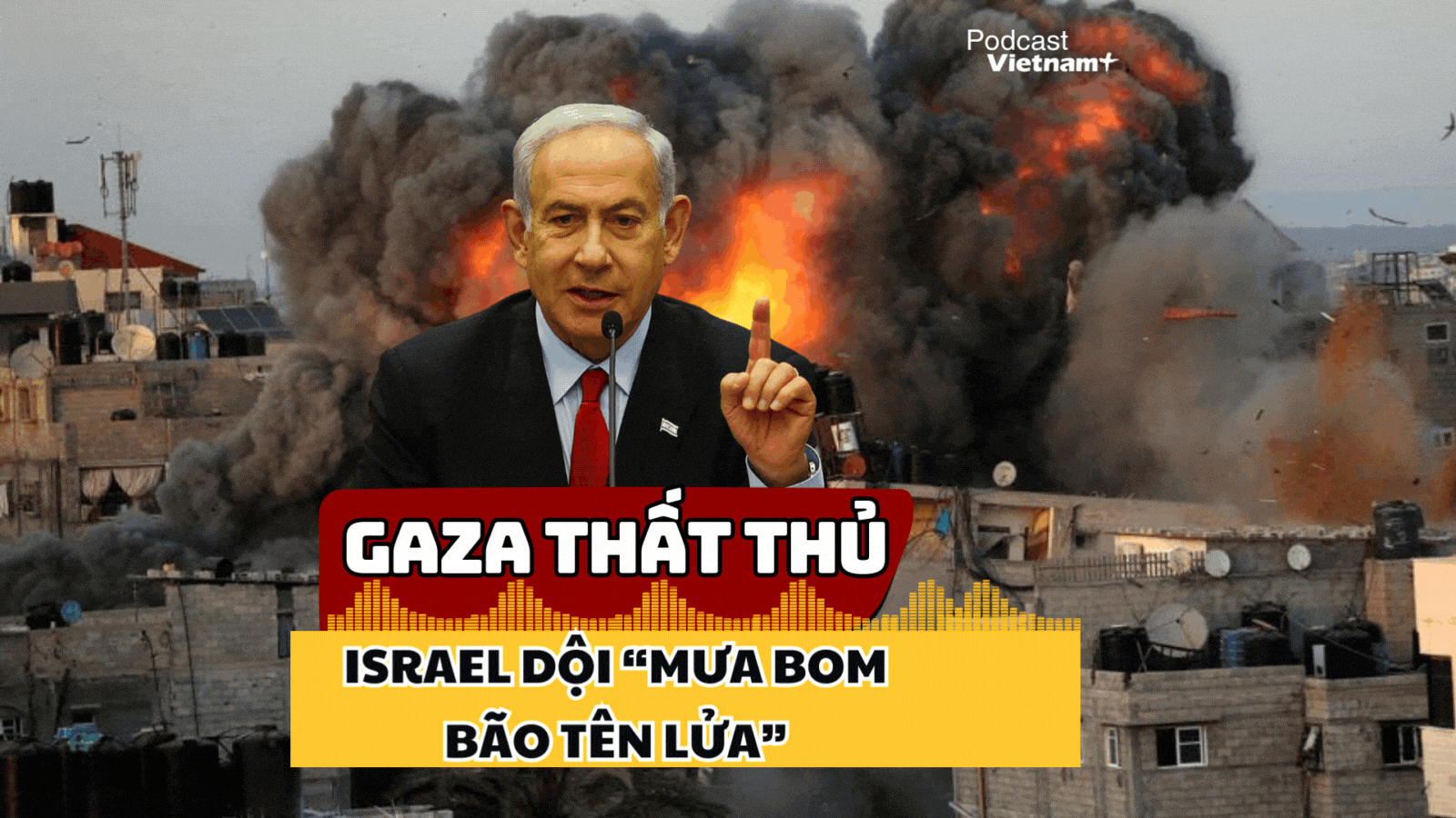 Israel dội "mưa bom" xuống Gaza, tuyên bố "vùng chiến sự nguy hiểm" 