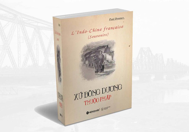 Quan hệ Việt-Pháp qua góc nhìn từ cuốn sách "Xứ Đông Dương" ảnh 2