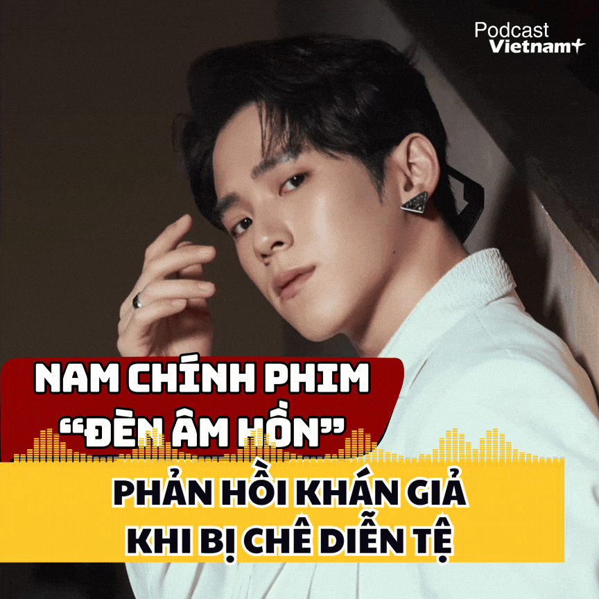 Tin nóng 11/2: Nam chính phim “Đèn âm hồn” phản hồi khán giả khi bị chê diễn tệ