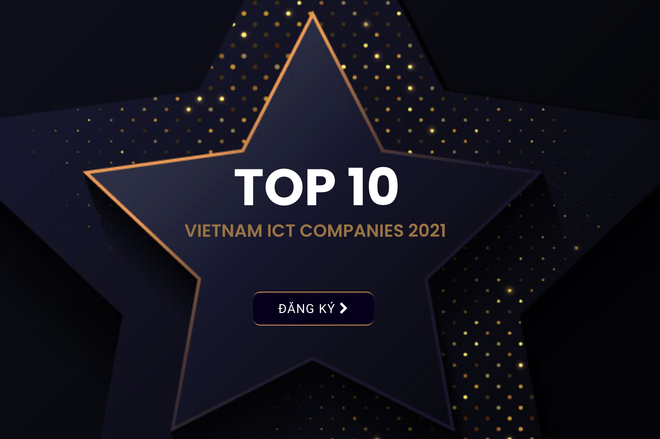 Thêm 4 lĩnh vực được vinh danh Top 10 doanh nghiệp ICT Việt Nam 2021 ảnh 1