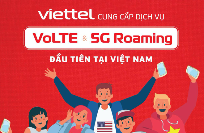 Viettel cung cấp dịch vụ VoLTE và 5G khi chuyển vùng quốc tế ảnh 1