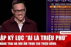 Chàng trai lập kỷ lục trong lịch sử 20 năm “Ai là triệu phú” 