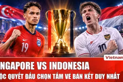Nhận định Singapore vs Indonesia (20h ngày 7/8): Cuộc quyết đấu giành tấm vé bán kết duy nhất