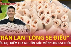 Kêu gọi kiểm tra nguồn gốc món "lòng se điếu"