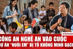 Nguồn kinh phí nghi nhập nhèm, công an vào cuộc xác minh dự án “Nuôi em ở Nghệ An”