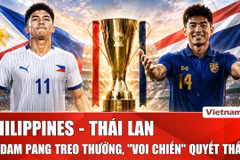 Nhận định Philippines vs Thái Lan: Madam Pang treo thưởng tiền tỷ, "Voi chiến" quyết thắng