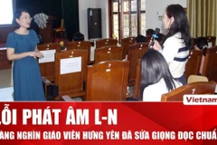 Hàng nghìn giáo viên tại Hưng Yên sửa lỗi phát âm L-N
