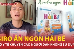 Cục An toàn thực phẩm bóc trần sự thật về “Siro ăn ngon Hải Bé”